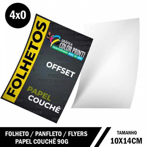 Folheto | Panfleto | Flyer 10x14cm – Couchê 90g – 4x0 Frente Colorida